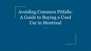 Avoiding Common Pitfalls_ A Guide to Buying a Used Car in Montreal
