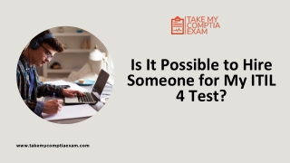 Is It Possible to Hire Someone for My ITIL 4 Test
