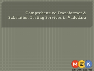 Comprehensive Transformer & Substation Testing Services in Vadodara