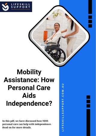 Mobility Assistance How Personal Care Aids Independence