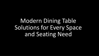 Modern Dining Table Solutions for Every Space and Seating Need