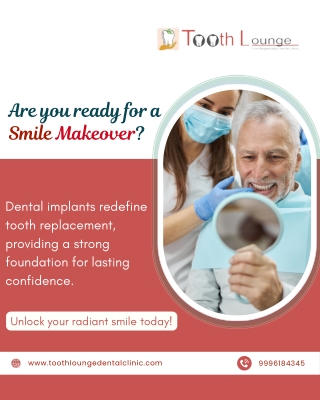 Are You Ready For a Smile Makeover  Best Dentist in Thurabahalli Tooth Lounge Dental Clinic