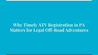 Why Timely ATV Registration in PA Matters for Legal Off-Road Adventures
