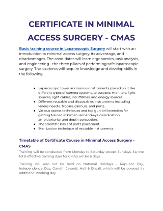Basic training course in Laparoscopic Surgery will start with an introduction to