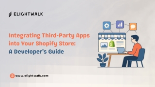 Integrating Third-Party Apps into Your Shopify Store A Developer's Guide