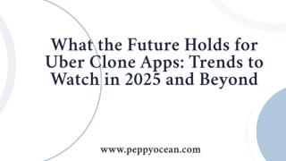 What the Future Holds for Uber Clone Apps Trends to Watch in 2025 and Beyond