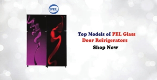 What Are the Top Models of PEL Glass Door Refrigerators?