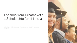 Enhance Your Dreams with a Scholarship for IIM India