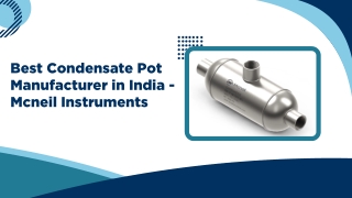 Best Condensate Pot Manufacturer in India - Mcneil Instruments