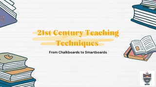21st Century Teaching Techniques From Chalkboards to Smartboar