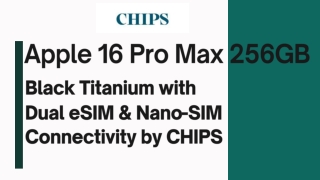 Apple 16 Pro Max 256GB Black Titanium with Dual eSIM & Nano-SIM Connectivity by CHIPS