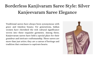 Borderless Kanjivaram Saree Style Silver Kanjeevaram Saree Elegance
