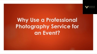 Why Use a Professional Photography Service for an Event?