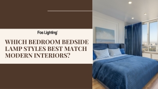 Which Bedroom Bedside Lamp Styles Best Match Modern Interiors