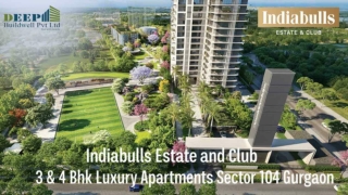 Indiabulls Estate and Club Sector 104 Gurgaon