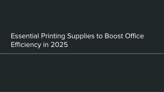 Essential Printing Supplies to Boost Office Efficiency in 2025