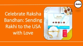 Celebrate Raksha Bandhan Sending Rakhi to the USA with Love