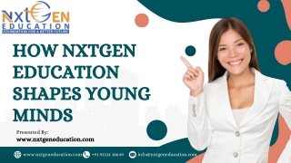 How Nxtgen Education Shapes Young Minds