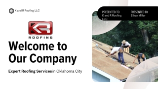 K and R Roofing LLC – Residential & Commercial Roofing Experts in Oklahoma City