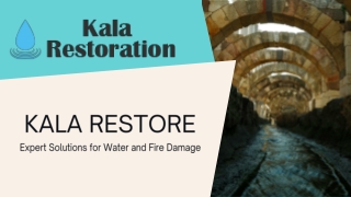 Kala restore – Expert Water & Fire Restoration Services