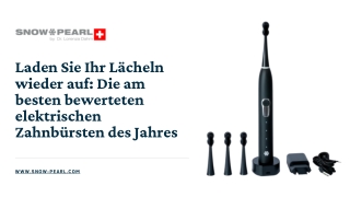 Laden Sie Ihr Lächeln wieder auf Die am besten bewerteten elektrischen Zahnbürsten des Jahres
