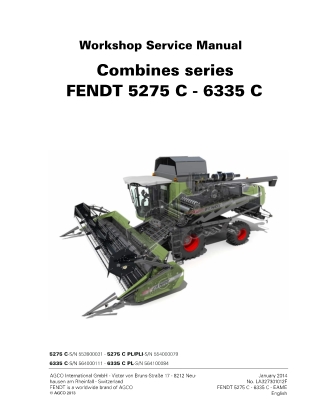 Fendt 5275 C  5275 C PL  5275 C PLI  6335 C  6335 C PL Combine Service Repair Manual Instant Download (Part No. LA327301