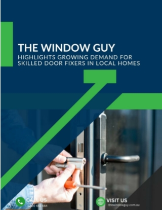 The Window Guy Highlights Growing Demand for Skilled Door Fixers in Local Homes