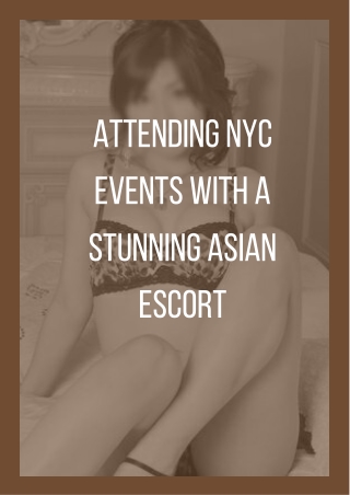 Attending NYC Events with a Stunning Asian Model