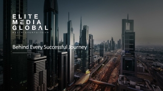 Unmatched Commitment to Remarkable Projects at Elite Media Global