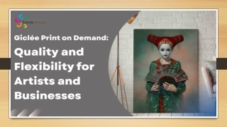 Giclée Print on Demand Quality and Flexibility for Artists and Businesses