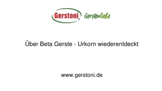 Über Beta Gerste - Urkorn wiederentdeckt