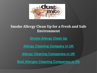 Smoke Allergy Clean Up for a Fresh and Safe Environment