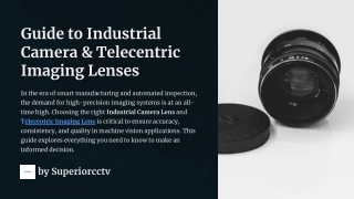 Guide-to-Industrial-Camera-and-Telecentric-Imaging-Lenses.pptx