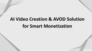 AI Video Creation & AVOD Solution for Smart Monetization
