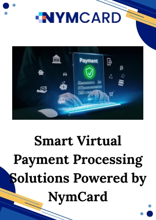 Smart Virtual Payment Processing Solutions Powered by NymCard
