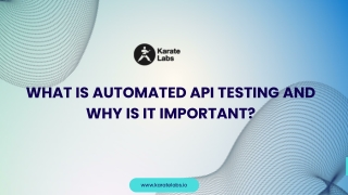 What is Automated API Testing and Why is it Important