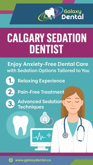 Experience Anxiety-Free Dental Care with Calgary’s Trusted Sedation Dentist – Ga