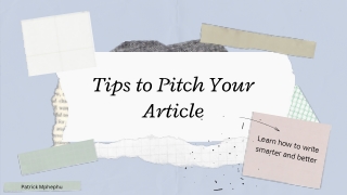 Mastering Article Pitches with Patrick Mphephu’s Proven Tips