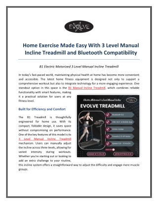 Home Exercise Made Easy With 3 Level Manual Incline Treadmill and Bluetooth Compatibility