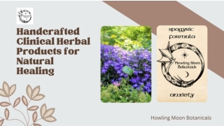 Handcrafted Clinical Herbal Products for Natural Healing