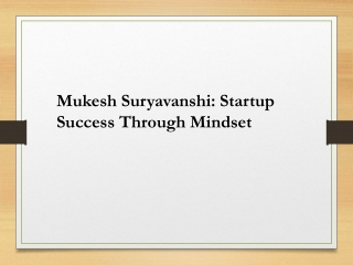 Mukesh Suryavanshi (also known as Mukesh Suryawanshi): Entrepreneurial Success