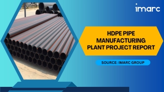 HDPE Pipe Manufacturing Plant Cost Report