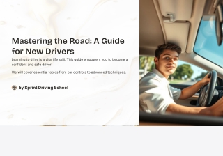 Mastering the Road A Guide for New Drivers