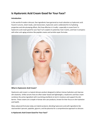 Is Hyaluronic Acid Cream Good for Your Face