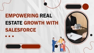 Empowering Real Estate Growth with Salesforce
