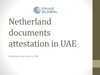 Netherland documents attestation in UAE