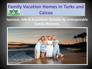 family vacation homes Turks and Caicos