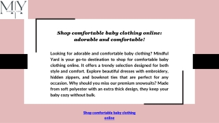 Shop comfortable baby clothing online: adorable and comfortable!