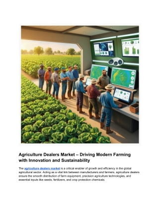 Agriculture Dealers Market – Driving Modern Farming with Innovation and Sustainability