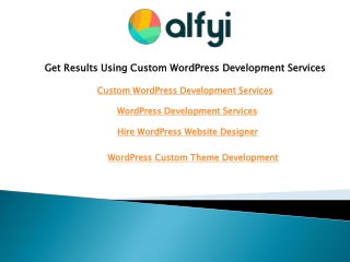 Get Results Using Custom WordPress Development Services